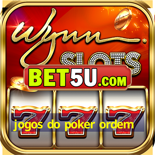 jogos do poker ordem